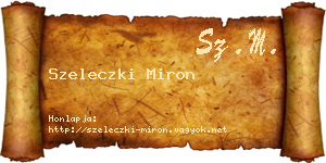 Szeleczki Miron névjegykártya
